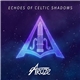 Aroze - Echoes Of Celtic Shadows